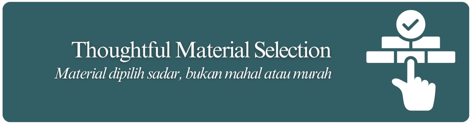 the-boutique-developer-bumihomey-boutique-real-estate-developer-indonesia-rumah-homey-spesification-thoughtful-material-selection